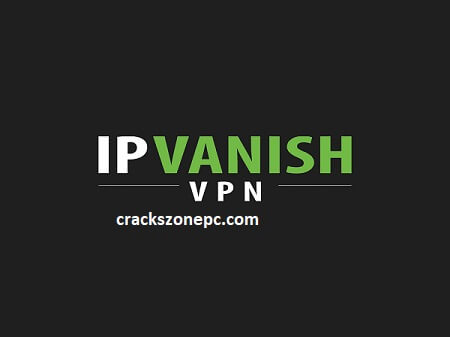 IPVanish VPN Crack Free Download License Key 2022 Latest